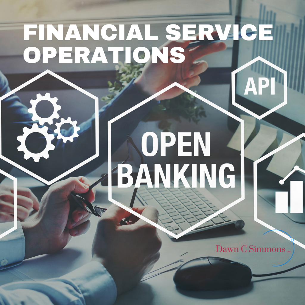 Financial Services Operations Financial Service Operations enabling Open Banking