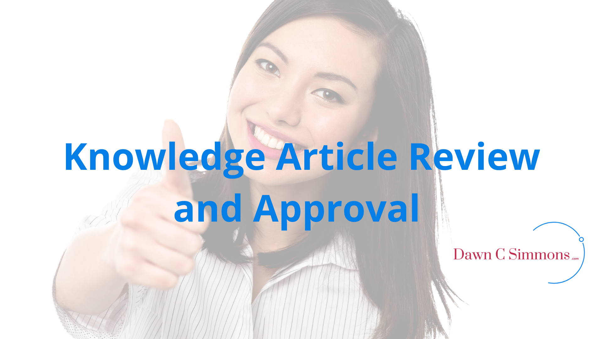 Review and Approve Knowledge Review and Approve Knowledge