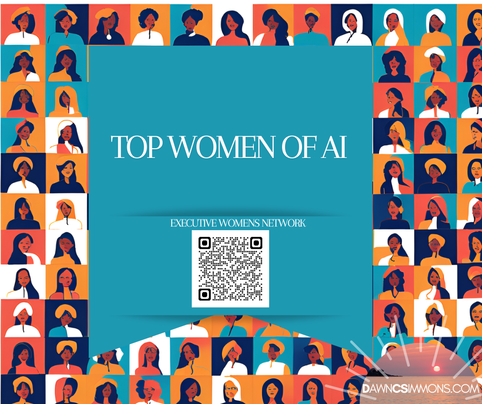 Top Women of AI: Global Executive Womens Network https://www.linkedin.com/groups/158310/