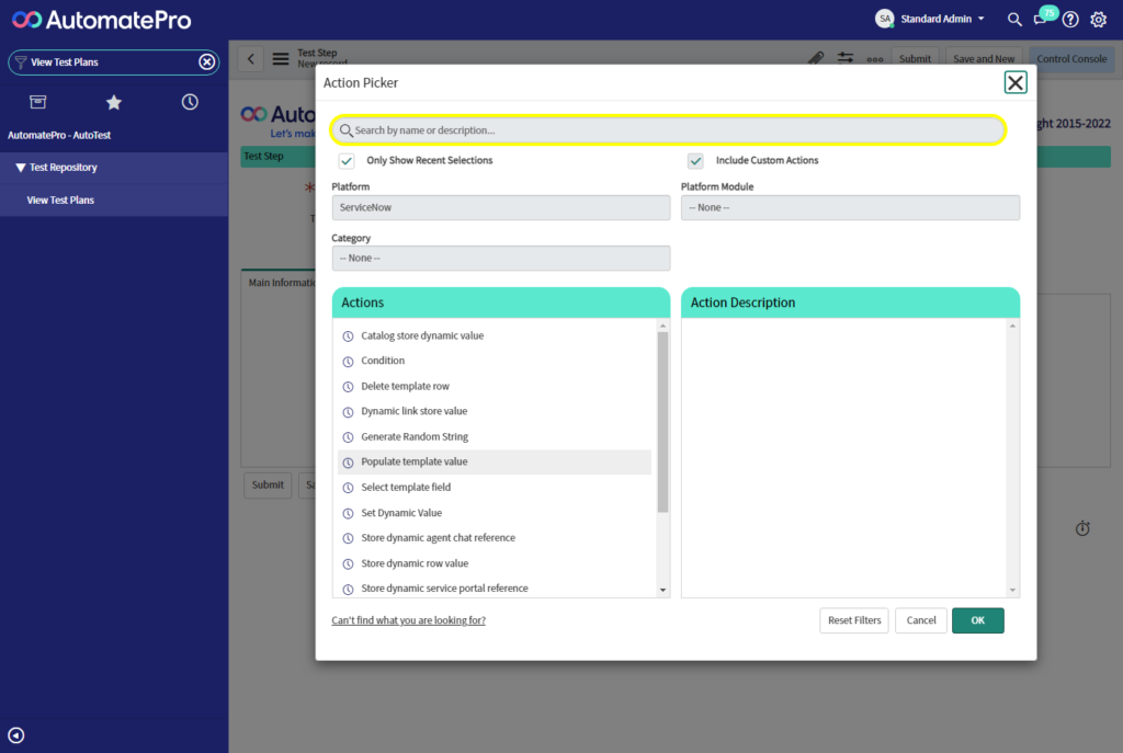 There will now be the option to search for the required action or check in the search bar or filter down the possible actions by selecting options from the 3 choice fields; Platform, Platform Module and Category. Using these fields to filter the actions/checks can be very helpful if you are not sure which action you require or cannot remember the name of the specific action/check.

The Platform field will allow you to select the platform that the test is running in.